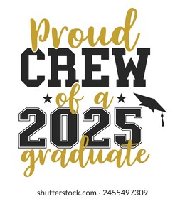 Proud Crew Of A 2025 Senior T-shirt, Senior Class T-shirt, High School Shirt, University T-shirt, Last Day Of School
