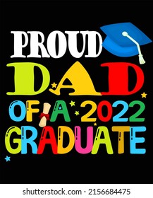 Proud Dad Of 2022 Grade Graduate Father's Day Graduation