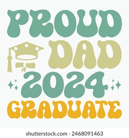 Proud dad 2024 graduate retro t shirt design vector