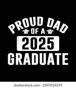 Padre orgulloso de un diseño de camiseta de graduado 2025