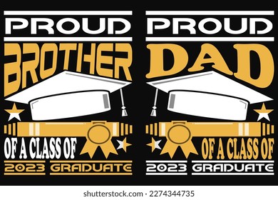 Proud Dad of a class of 2023 graduation t-shirt design