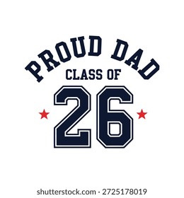 Proud dad class of 2026 graduation t shirt design Vector