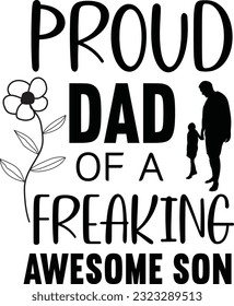 proud dad of a freaking awesome son svg design svg
