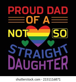 Proud Dad Of A Gay Daughter LGBTQ Ally Pride Free Dad Hugs T-Shirt