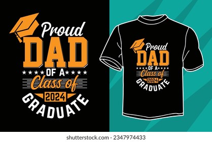proud dad graduate 2024 t shirt design svg