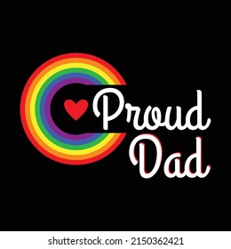 Proud Dad - LGBTQ+, Lesbian, Gay Support Ally T-Shirt