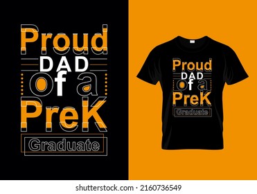 Proud Dad of a PreK Graduate  T-shirt Design 