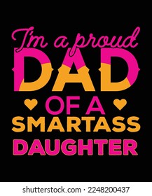 I'm a proud dad of a smartass daughter