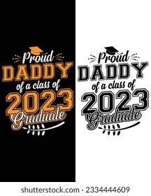 Proud Daddy of a Class of 2023 Graduate Funny Senior Design