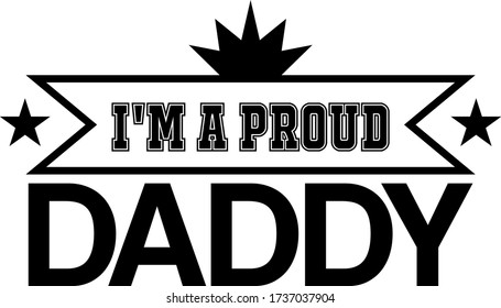 I'm a proud daddy quote