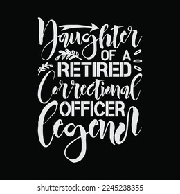 Proud Daughter Of A Retired Correctional Officer Retirement