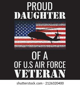 PROUD DAUGHTER OF A OF US AIR FORCE VETERAN T-SHIRT DESIGN