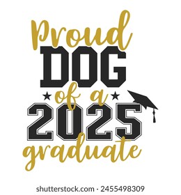 Proud Dog Of A 2025 Senior T-shirt, Senior Class T-shirt, High School Shirt, University T-shirt, Last Day Of School
