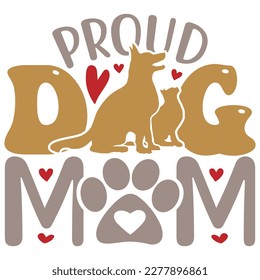 Proud Dog Mom - Boho Retro Style Dog T-shirt And SVG Design. Dog SVG Quotes T shirt Design, Vector EPS Editable Files, Can You Download This 