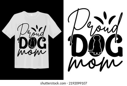 Proud Dog Mom Svg T Shirt