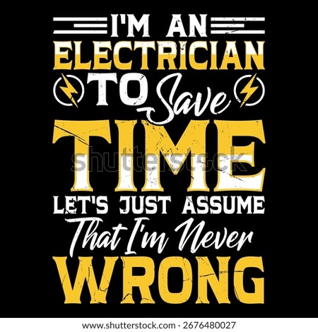 Proud Electrician Funny Funny Electrician T-Shirt Design Template