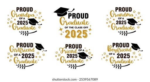 Proud family of a 2025 graduate. Trendy calligraphy inscriptions