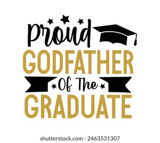 Proud Family Of The Graduate T-shirt, Senior graduation Gifts, graduation T-shirt, Senior Year Party, Senior Vibes Graduation Cap, cut File For Cricut