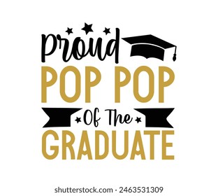 Proud Family Of The Graduate T-shirt, Senior graduation Gifts, graduation T-shirt, Senior Year Party, Senior Vibes Graduation Cap, cut File For Cricut