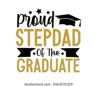 Proud Family Of The Graduate T-shirt, Senior graduation Gifts, graduation T-shirt, Senior Year Party, Senior Vibes Graduation Cap, cut File For Cricut