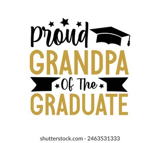 Proud Family Of The Graduate T-shirt, Senior graduation Gifts, graduation T-shirt, Senior Year Party, Senior Vibes Graduation Cap, cut File For Cricut