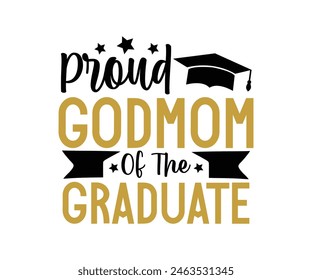 Proud Family Of The Graduate T-shirt, Senior graduation Gifts, graduation T-shirt, Senior Year Party, Senior Vibes Graduation Cap, cut File For Cricut