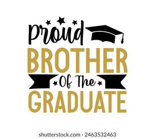 Proud Family Of The Graduate T-shirt, Senior graduation Gifts, graduation T-shirt, Senior Year Party, Senior Vibes Graduation Cap, cut File For Cricut