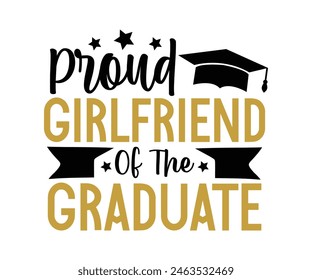 Proud Family Of The Graduate T-shirt, Senior graduation Gifts, graduation T-shirt, Senior Year Party, Senior Vibes Graduation Cap, cut File For Cricut