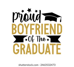 Proud Family Of The Graduate T-shirt, Senior graduation Gifts, graduation T-shirt, Senior Year Party, Senior Vibes Graduation Cap, cut File For Cricut