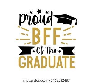 Proud Family Of The Graduate T-shirt, Senior graduation Gifts, graduation T-shirt, Senior Year Party, Senior Vibes Graduation Cap, cut File For Cricut