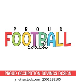 Proud football coach profession design