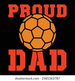 
Proud Football Dad. T-shirt Design. Vector Illustration.