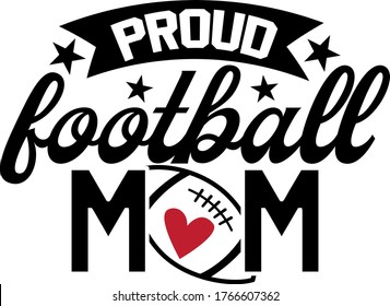 Proud Football Mom Quote. Football Ball