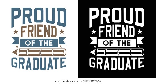 Proud Friend Of The Graduate Printable Vector Illustration