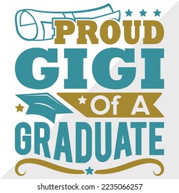 Proud Gigi Of A 2022 Graduate Svg Printable Vector Illustration svg
