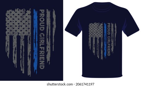 Proud girlfriend usa thin blue line grunge police flag tshirt design