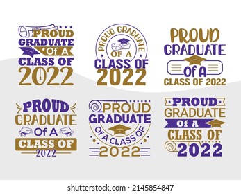 Proud Graduate Of A Class Of 2022 Printable Vector Illustration svg