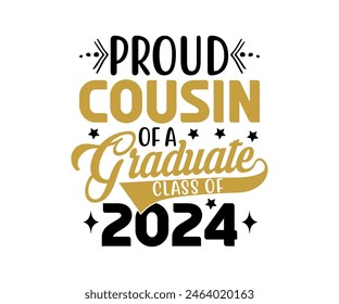 Proud Of The Graduate T-shirt, Senior graduation Gifts, graduation T-shirt, Senior Year Party, Senior Vibes ,Graduation Cap, cut File For Cricut