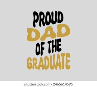 Proud Of The Graduate T-shirt, Senior ,graduation Gifts, graduation T-shirt, Senior Year Party, Senior Vibes ,Graduation Cap, cut File For Cricut