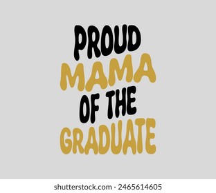 Proud Of The Graduate T-shirt, Senior ,graduation Gifts, graduation T-shirt, Senior Year Party, Senior Vibes ,Graduation Cap, cut File For Cricut