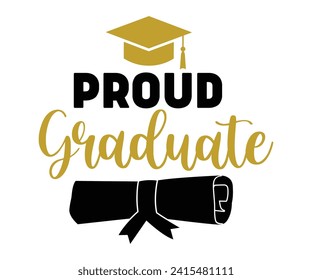 Proud Graduated Svg,Graduation Svg,Senior Svg,Graduate T shirt,Graduation cap,Graduation 2024 Shirt,Family Graduation Svg,Pre-K Grad Shirt,Graduation Qoutes,Graduation Gift Shirt,Cut File,Groovy, svg