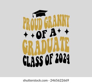 Proud Of The graduation  T-shirt, Senior ,graduation Gifts, graduation T-shirt, Senior Year Party, Senior Vibes ,Graduation Cap, cut File For Cricut