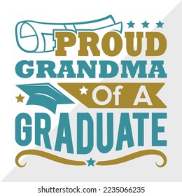 Proud Grandma Of A 2022 Graduate Svg Printable Vector Illustration svg
