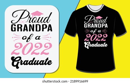Proud grandpa of a 2022 graduate, grandparents day t-shirt design