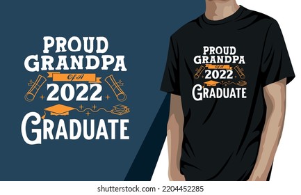 Proud grandpa of a 2022 graduate, grandparents day t shirt design