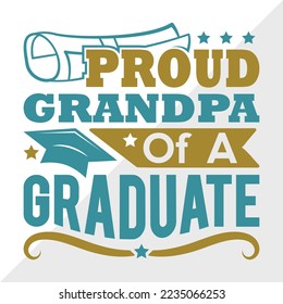 Proud Grandpa Of A 2022 Graduate Svg Printable Vector Illustration svg
