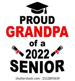 
Proud grandpa of a 2022 senior

Trending vector quote on white background for t shirt, mug, stickers etc.

