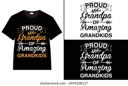 Proud Grandpa of Amazing Grandkids T-shirt, grandparents day, typography, grandfather, grandmother t shirt design