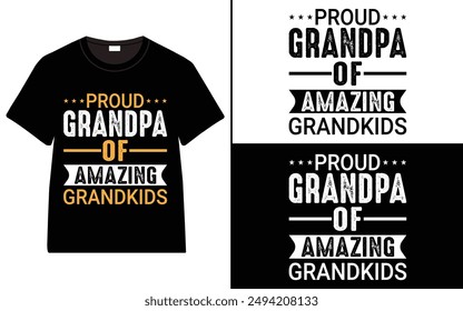 Proud Grandpa of Amazing Grandkids T-shirt, grandparents day, typography, grandfather, grandmother t shirt design