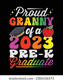 Proud Granny Of A 2023 Pre-k Graduate T-Shirt Design